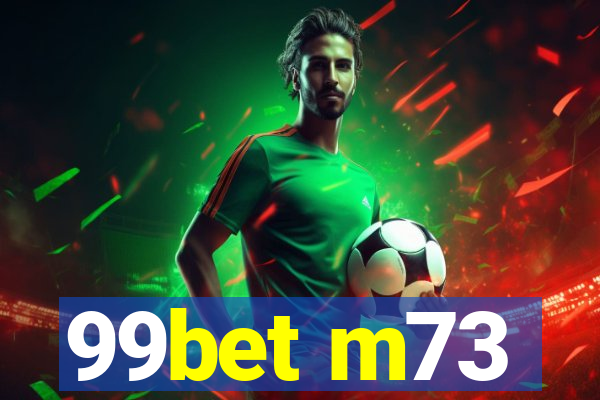 99bet m73